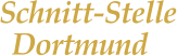 Schnitt-Stelle Dortmund